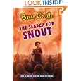 The Search for Snout