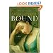 Bound: A Novel