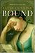  : Bound: A Novel