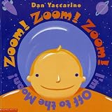 Zoom! Zoom! Zoom! Im Off To The Moon