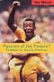 Passion of the People?: Football in South America (Critical Studies in Latin American & Iberian Culture)