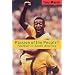 Passion of the People?: Football in South America (Critical Studies in Latin American & Iberian Culture)
