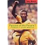 Passion of the People ?: Football in South America (Sport & Latin American Studies)