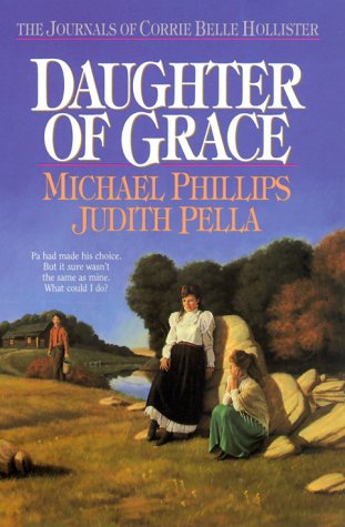 Daughter of Grace (The Journals of Corrie Belle Hollister #2)
