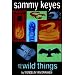 Sammy Keyes and the Wild Things (Sammy Keyes)