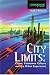 City Limits: Crime, Consumer Culture and the Urban Experience (Criminology)