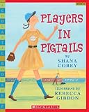 Players In Pigtails (Scholastic Bookshelf)
