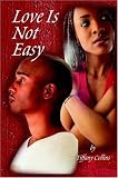 Love is Not Easy