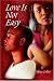 Books : Love Is Not Easy