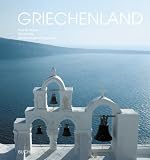 Griechenland - Axel M. Mosler, Klaus Liebe, Monika Siegfried-Hagenow