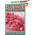 Florida's Past: People and Events That Shaped the State, Vol. 2 by Gene M. Burnett