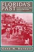 Florida's Past: People and Events That Shaped the State, Vol. 2