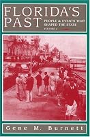 Florida's Past: People and Events That Shaped the State, Vol. 2