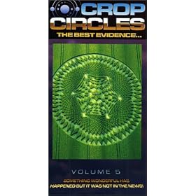 Crop Circles - The Best Evidence, Vol. 5: Something Wonderful Has Happened But It Was Not in the News [VHS]