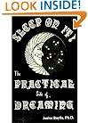 Sleep on it! The Practical Side of Dreaming