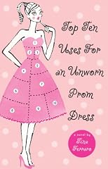 Top Ten Uses for an Unworn Prom Dress