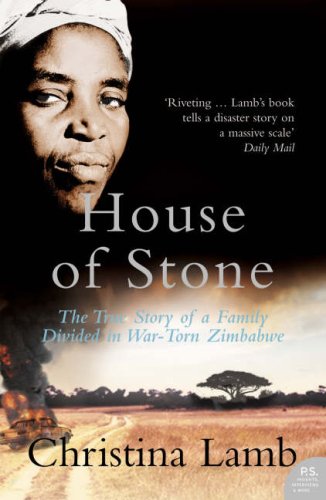 City Travel Guides Discounted  Books : House of Stone: The True Story of a Family Divided in War-torn Zimbabwe