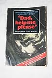 Dad, help me please
