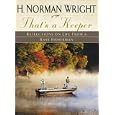 That's a Keeper: Reflections on Life from a Bass Fisherman by H. Norman Wright and Sheryl Macauley
