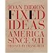 Fixed Ideas: America Since 9.11