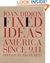 Fixed Ideas: America Since 9.11