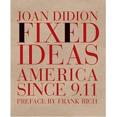 Fixed Ideas: America Since 9.11