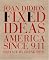Fixed Ideas: America Since 9.11