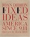Fixed Ideas: America Since 9.11
