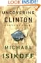 Uncovering Clinton: A Reporter's Story