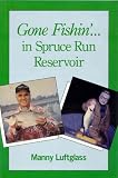 Gone Fishin' in Spruce Run Reservoir