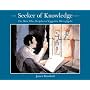 Seeker of Knowledge: The Man Who Deciphered Egyptian Hieroglyphs