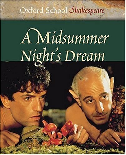 A Midsummer Night's Dream (Oxford School Shakespeare)