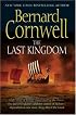 The Last Kingdom (The Saxon Chronicles Series #1)