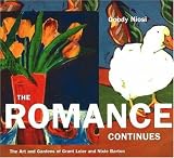 Romance Continues: The Art and Gardens of Grant Leier and Nixie Barton