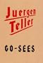 Juergen Teller Go-Sees