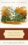Two-Part Invention: The Story of a Marriage (The Crosswicks Journal, Book 4)