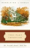 Two-Part Invention: The Story of a Marriage (The Crosswicks Journal, Book 4)