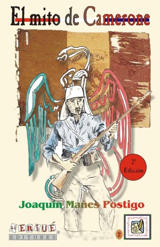 El mito de Camerone (2 edicion) (Spanish Edition)