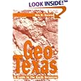 Geo-Texas: A Guide to the Earth Sciences (W.L. Moody, Jr., Natural History Series ; No. 18) by Eric R. Swanson