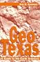 Geo-Texas: A Guide to the Earth Sciences (W. L. Moody Jr. Natural History Series)