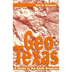 Geo-Texas: A Guide to the Earth Sciences (W. L. Moody, Jr., Natural History)
