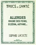 Allergies rhume des foins, ecz�ma, as...