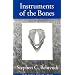 Instruments of the Bones (First Poetry Series)