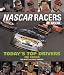 Nascar Racers 2007: Today's Top Drivers 2007 Edition