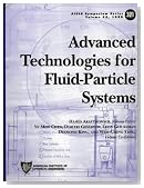 Advanced Technologies for Fluid-Particle Systems (Aiche Symposium Series)