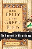 In the Belly of the Green Bird: The Triumph of the Martyrs in Iraq