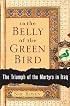 In the Belly of the Green Bird: The Triumph of the Martyrs in Iraq