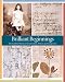 Search : Brilliant Beginnings: The Youthful Works of Great Artists, Writers, and Composers