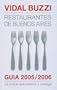 Restaurantes de Buenos Aires Guia 2005-2006 (Spanish Edition)