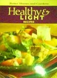 Healthy & Light Recipes [Better Homes and Gardens, 2008] (BETTER HOMES AND GARDENS)